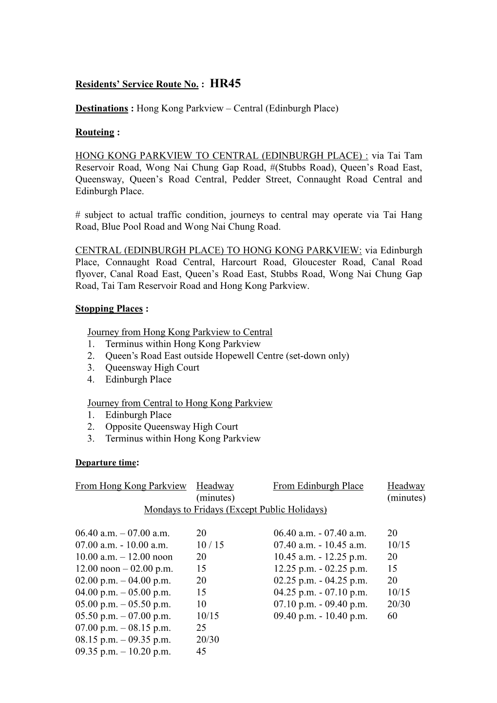 HR45 Destinations : Hong Kong Parkview – Central (Edinburgh Place)