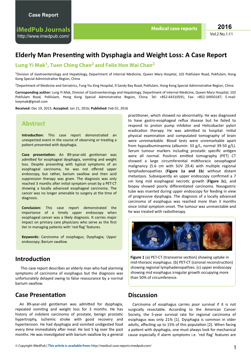 Elderly Man Presenting with Dysphagia and Weight Loss: a Case Report Lung Yi Mak1, Tuen Ching Chan2 and Felix Hon Wai Chan2