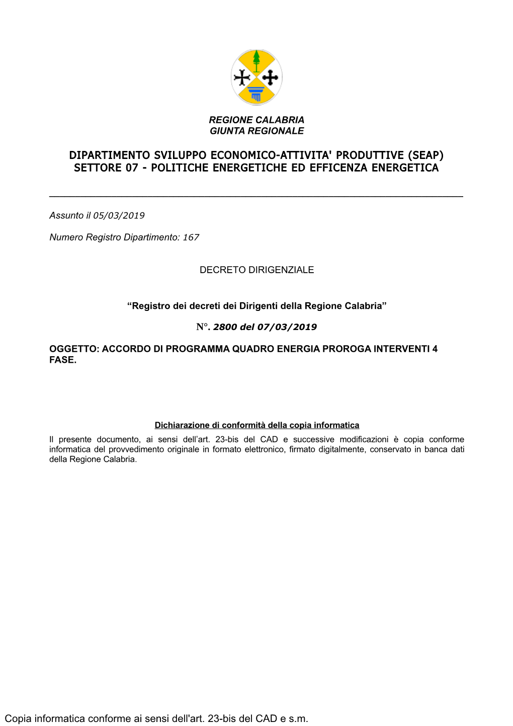 Dipartimento Sviluppo Economico-Attivita' Produttive (Seap) Settore 07 - Politiche Energetiche Ed Efficenza Energetica