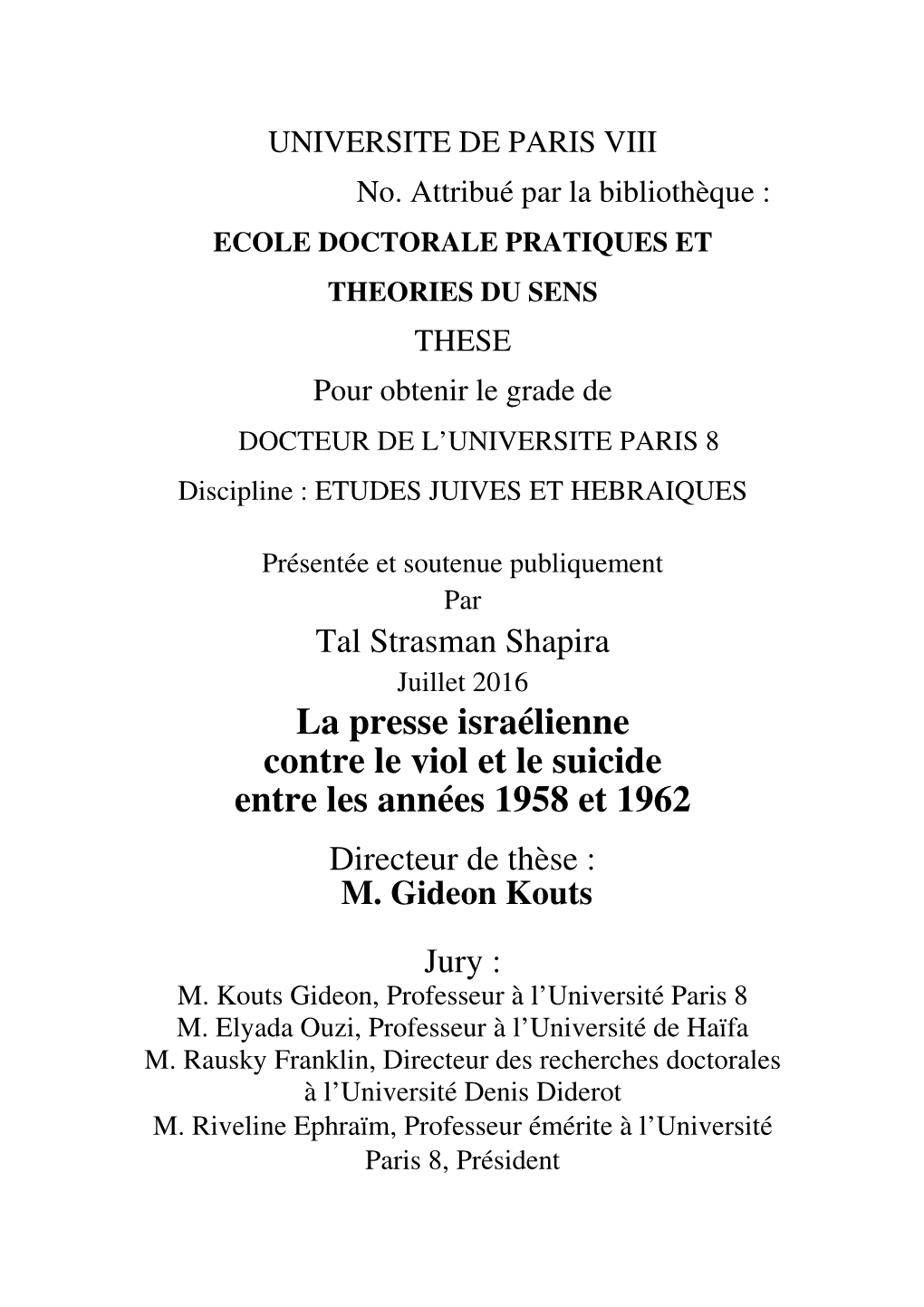 La Presse Israélienne Contre Le Viol Et Le Suicide Entre Les Années 1958 Et 1962 Directeur De Thèse : M