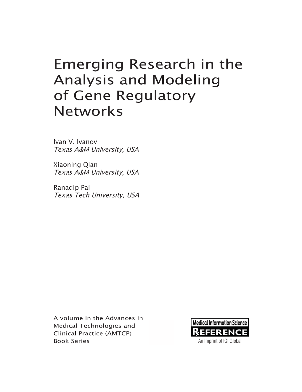 Emerging Research in the Analysis and Modeling of Gene Regulatory Networks / Ivan V