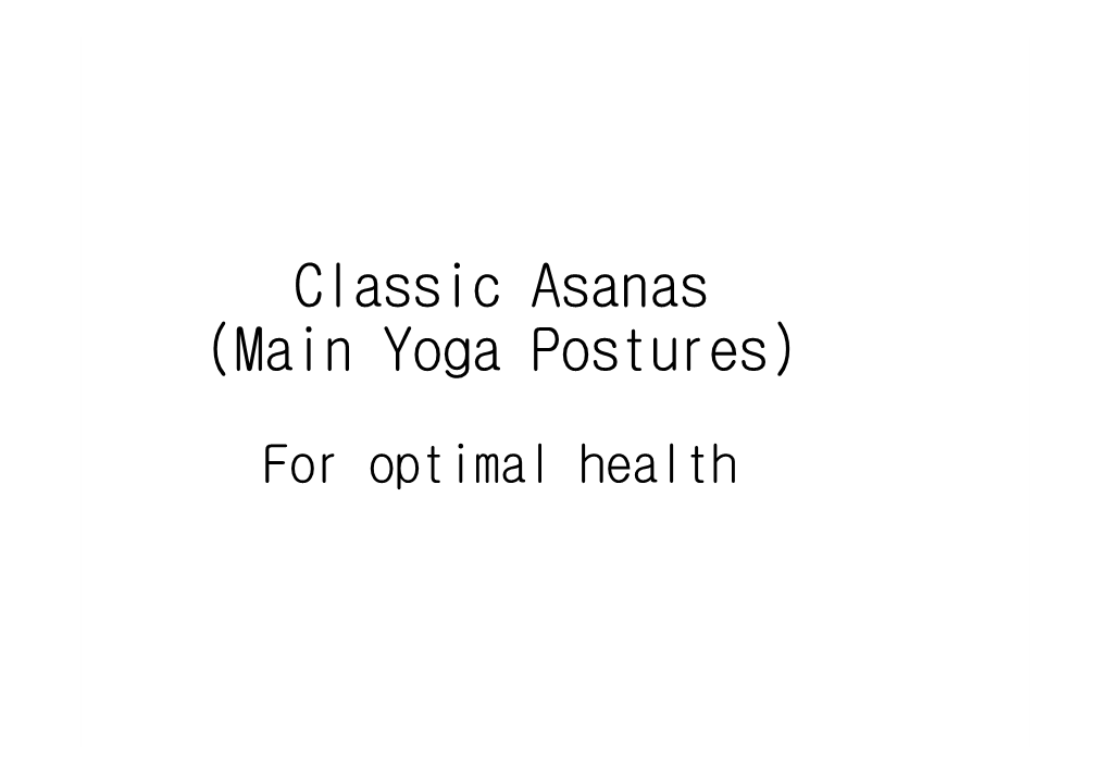 Classic Asanas (Main Yoga Postures)