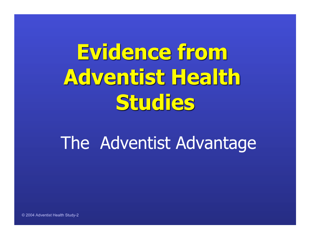 Evidence from Adventist Health Studies