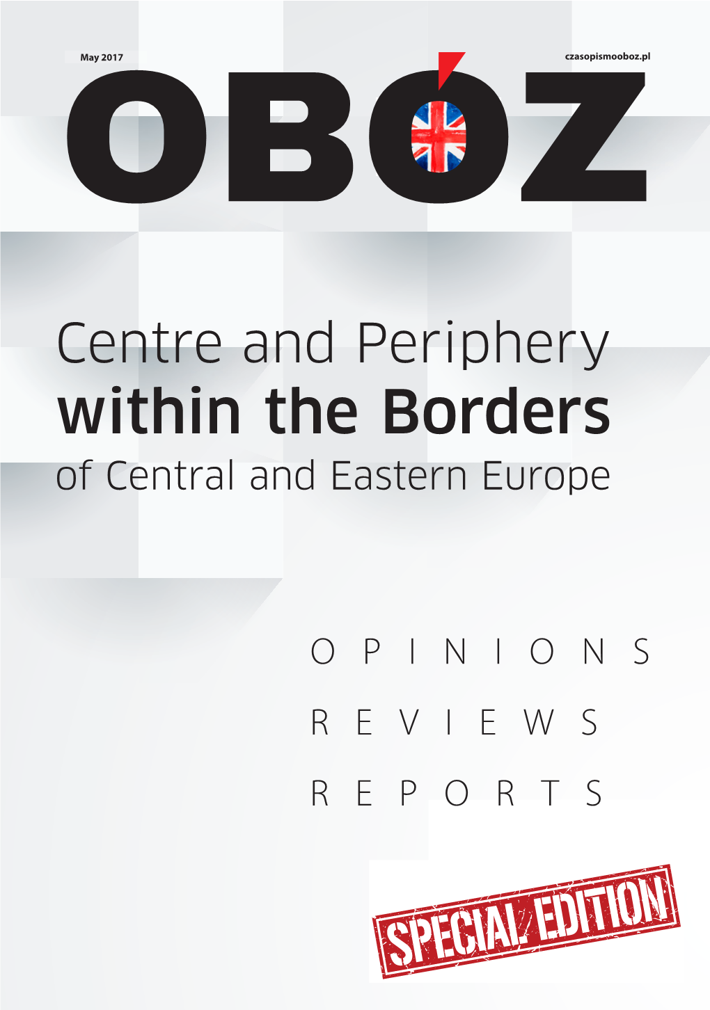 Obóz - Special English Edition, May 2017 Obóz - Special English Edition, May 2017 Warsaw East European Review Vol
