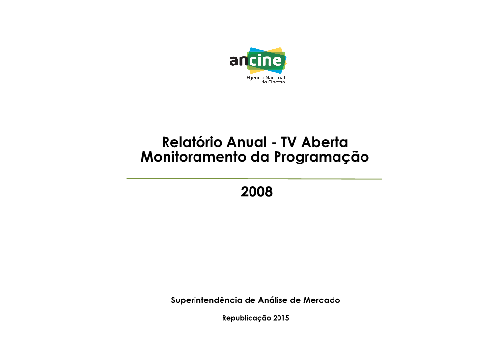 Relatório Anual - TV Aberta Monitoramento Da Programação