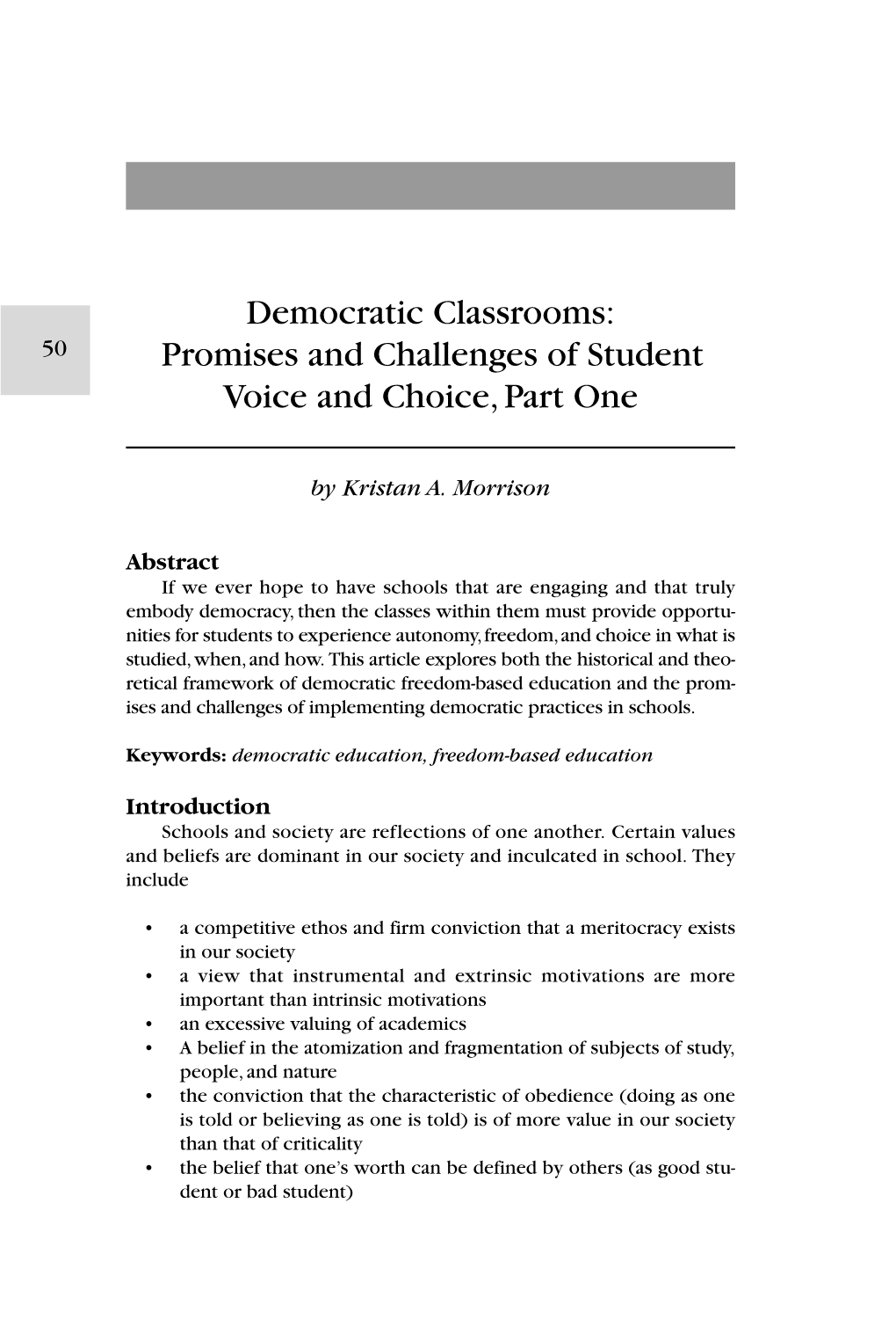 Democratic Classrooms: 50 Promises and Challenges of Student Voice and Choice, Part One