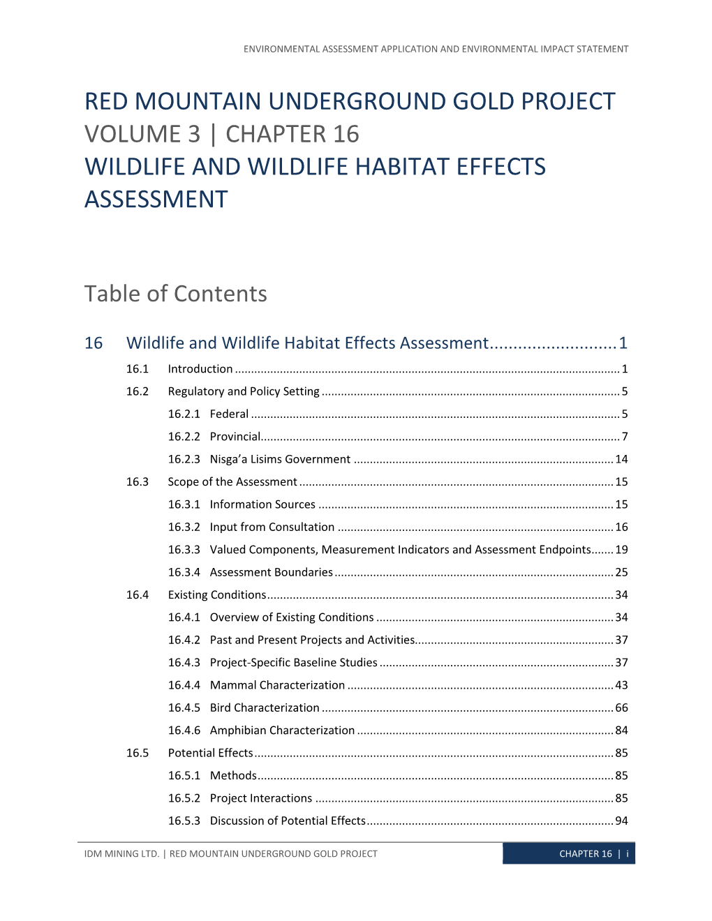 Red Mountain Underground Gold Project Volume 3 | Chapter 16 Wildlife and Wildlife Habitat Effects Assessment