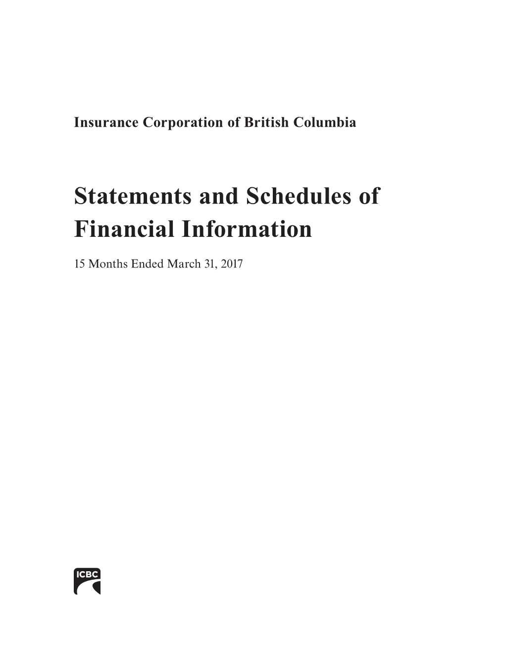 Statements and Schedules of Financial Information