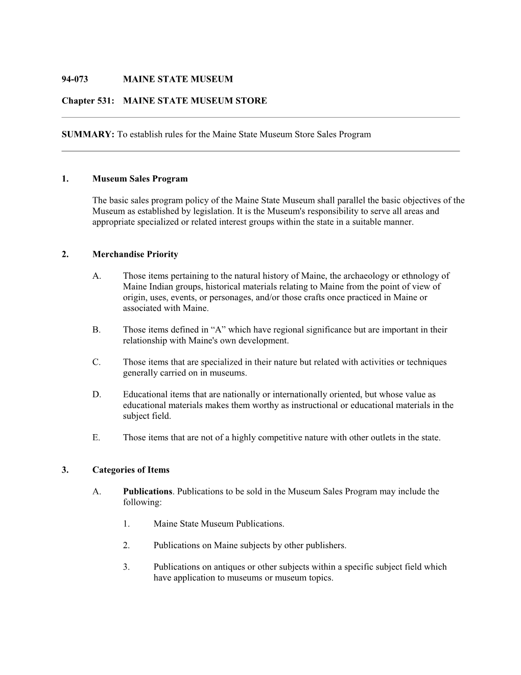 94-073 Chapter 531 Rules to Replace Repealed Rules