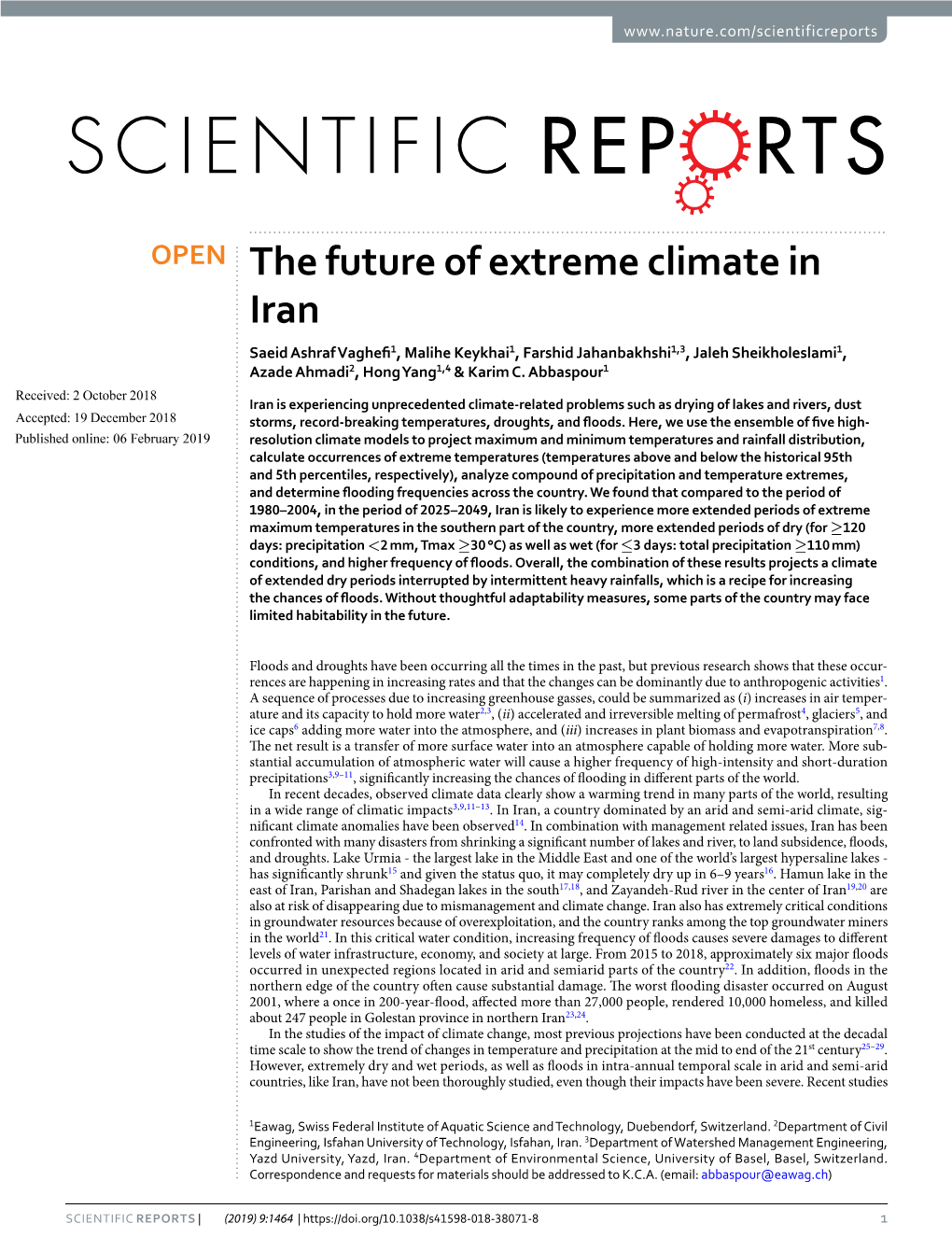 The Future of Extreme Climate in Iran Saeid Ashraf Vaghef1, Malihe Keykhai1, Farshid Jahanbakhshi1,3, Jaleh Sheikholeslami1, Azade Ahmadi2, Hong Yang1,4 & Karim C