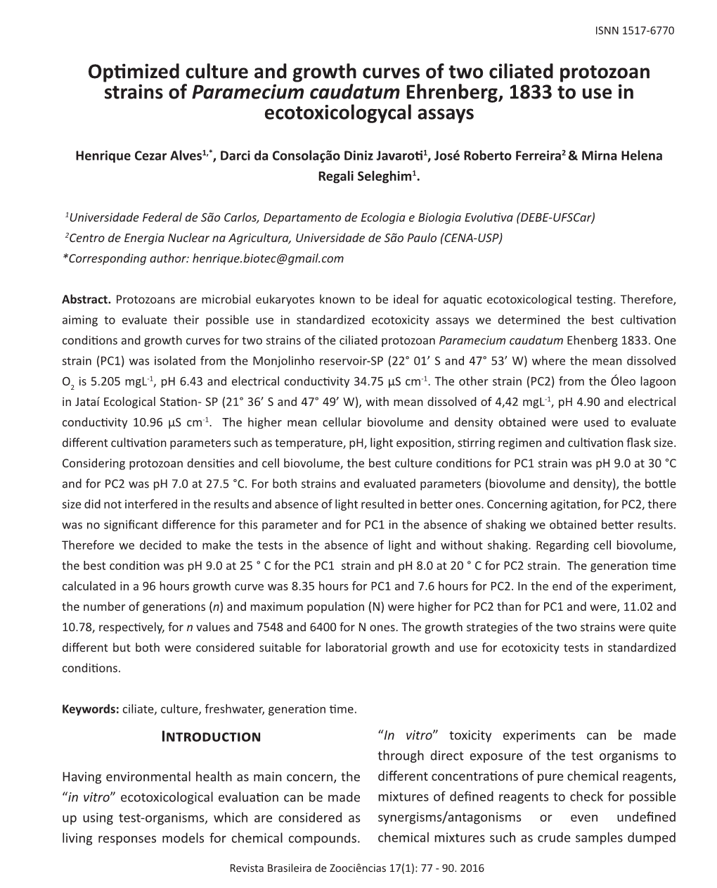 Optimized Culture and Growth Curves of Two Ciliated Protozoan Strains of Paramecium Caudatum Ehrenberg, 1833 to Use in Ecotoxicologycal Assays