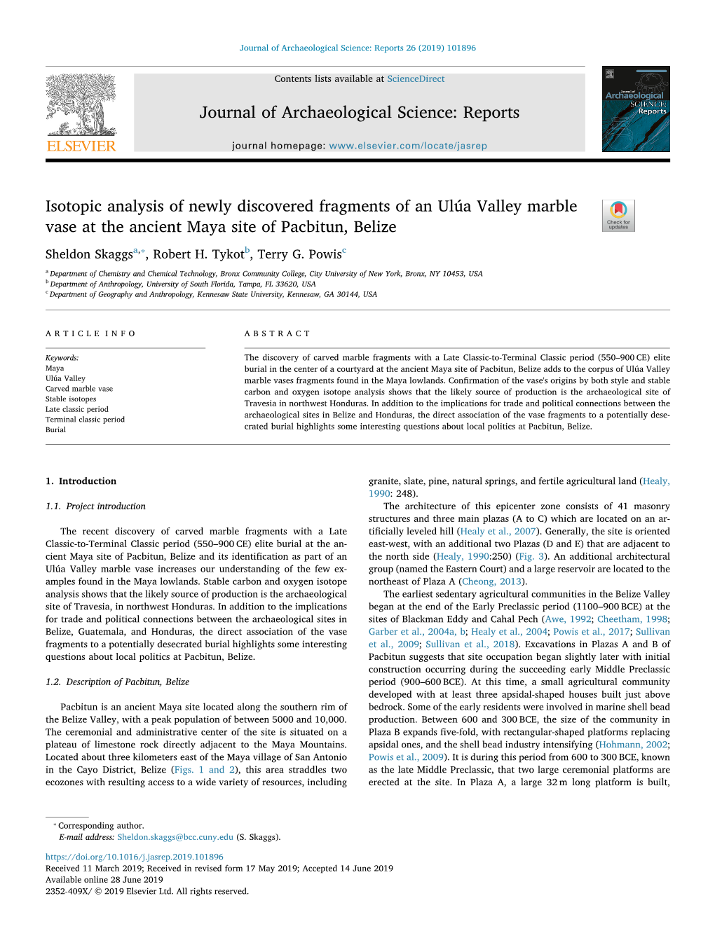 Isotopic Analysis of Newly Discovered Fragments of an Ulúa Valley Marble Vase at the Ancient Maya Site of Pacbitun, Belize T ⁎ Sheldon Skaggsa, , Robert H