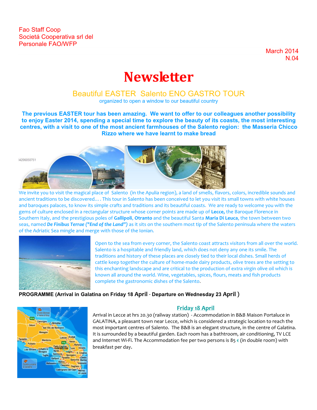 Newsletter Beautiful EASTER Salento ENO GASTRO TOUR Organized to Open a Window to Our Beautiful Country