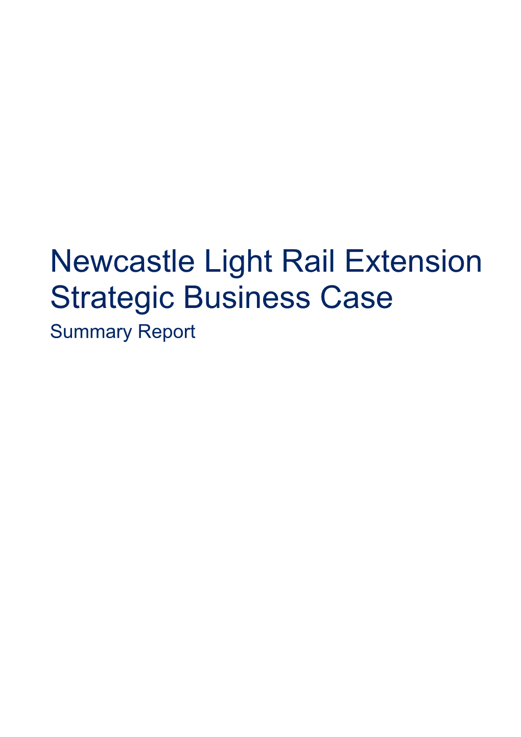 Newcastle Light Rail Extension Business Case Summary