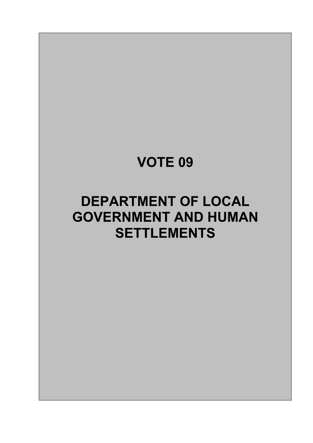 Vote 09 Department of Local Government and Human