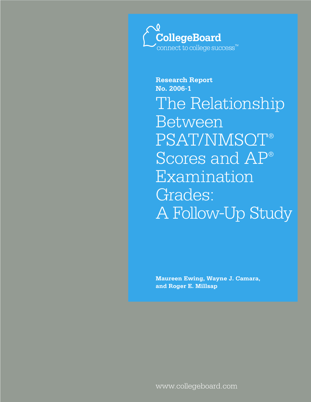 The Relationship Between PSAT/NMSQT® Scores and AP® Examination Grades: a Follow-Up Study