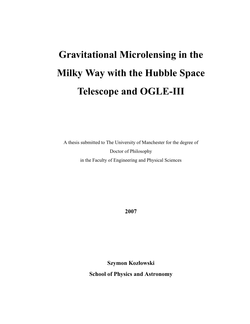 Gravitational Microlensing in the Milky Way with the Hubble Space Telescope and OGLE-III