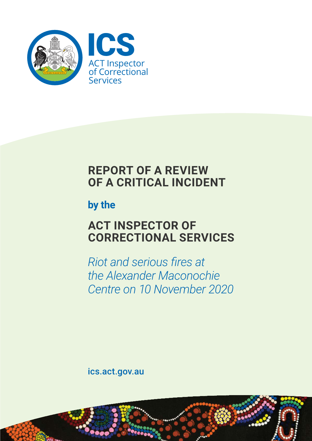 Riot and Serious Fires at the Alexander Maconochie Centre on 10 November 2020