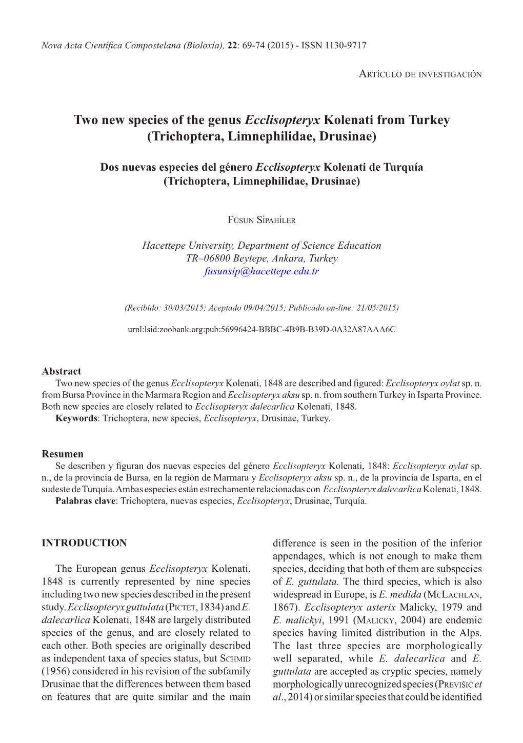 Two New Species of the Genus Ecclisopteryx Kolenati from Turkey (Trichoptera, Limnephilidae, Drusinae)