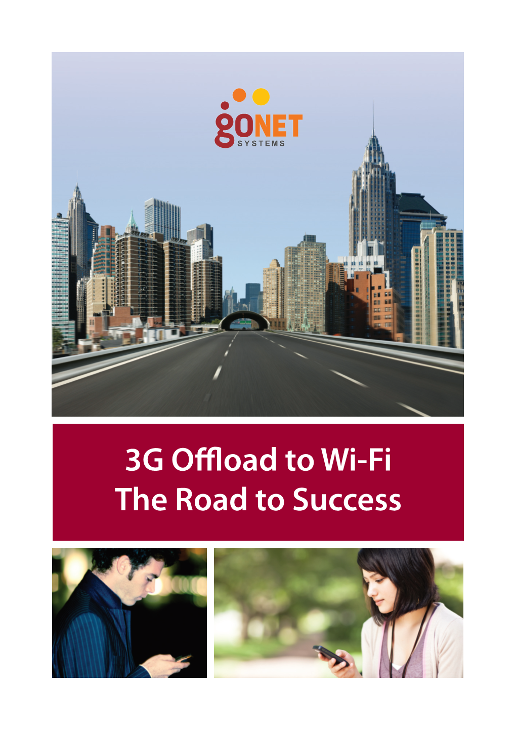 3G Offload to Wi-Fi the Road to Success