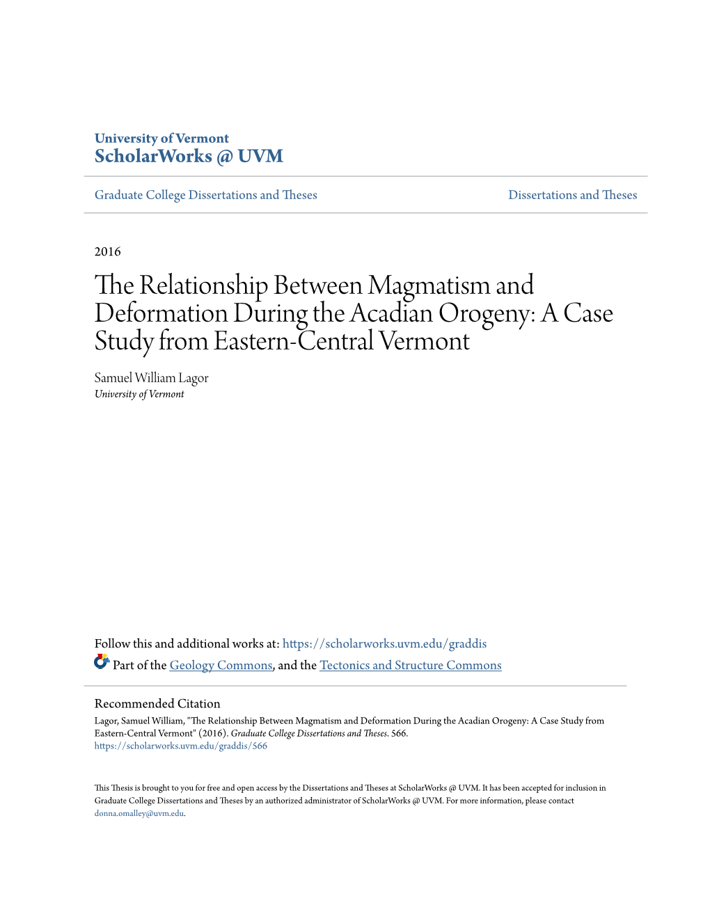 The Relationship Between Magmatism and Deformation During the Acadian Orogeny: a Case Study from Eastern-Central Vermont Samuel William Lagor University of Vermont