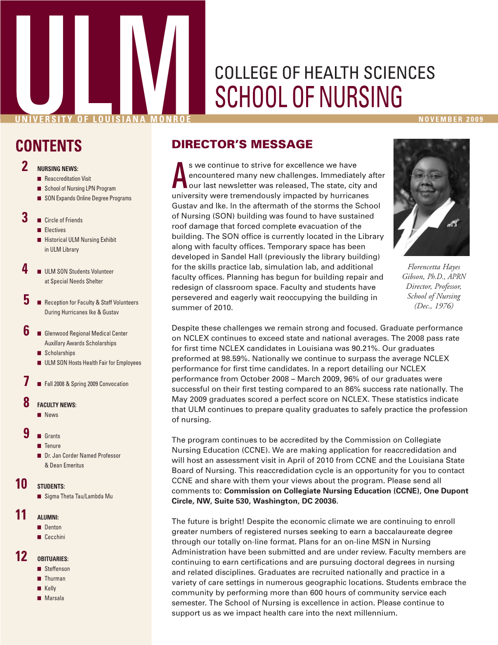 School of Nursing University of Louisiana Monroe NOVEMBER 2009 ULM CONTENTS Director’S Message