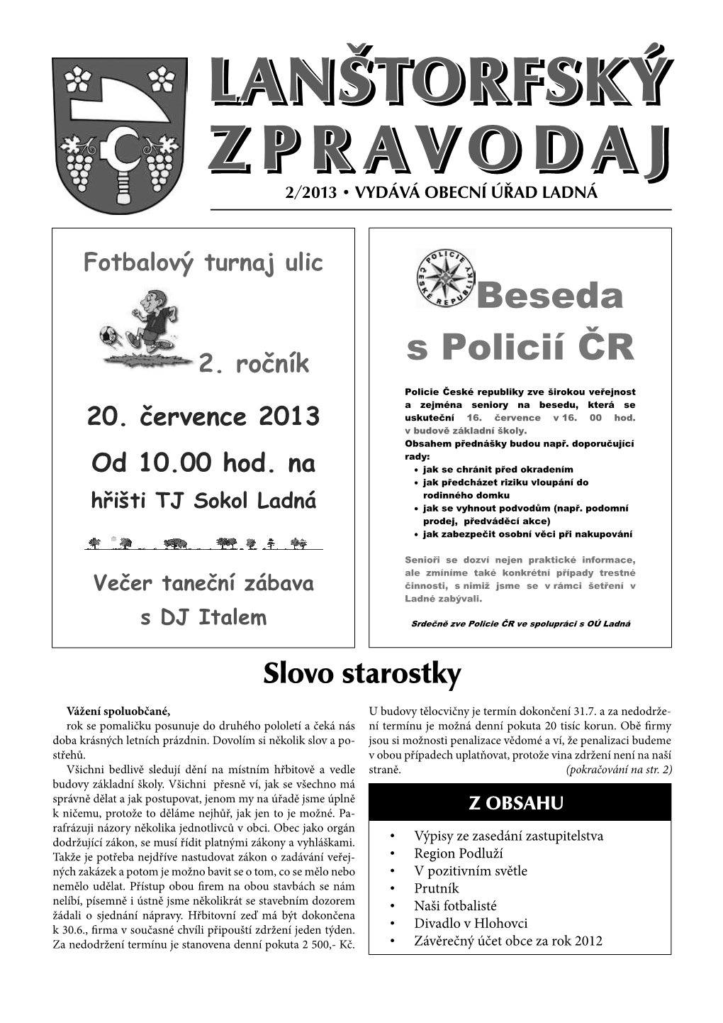 Lanštorfský Zpravodajzpravodaj 2/2013 • Vydává Obecní Úřad Ladná