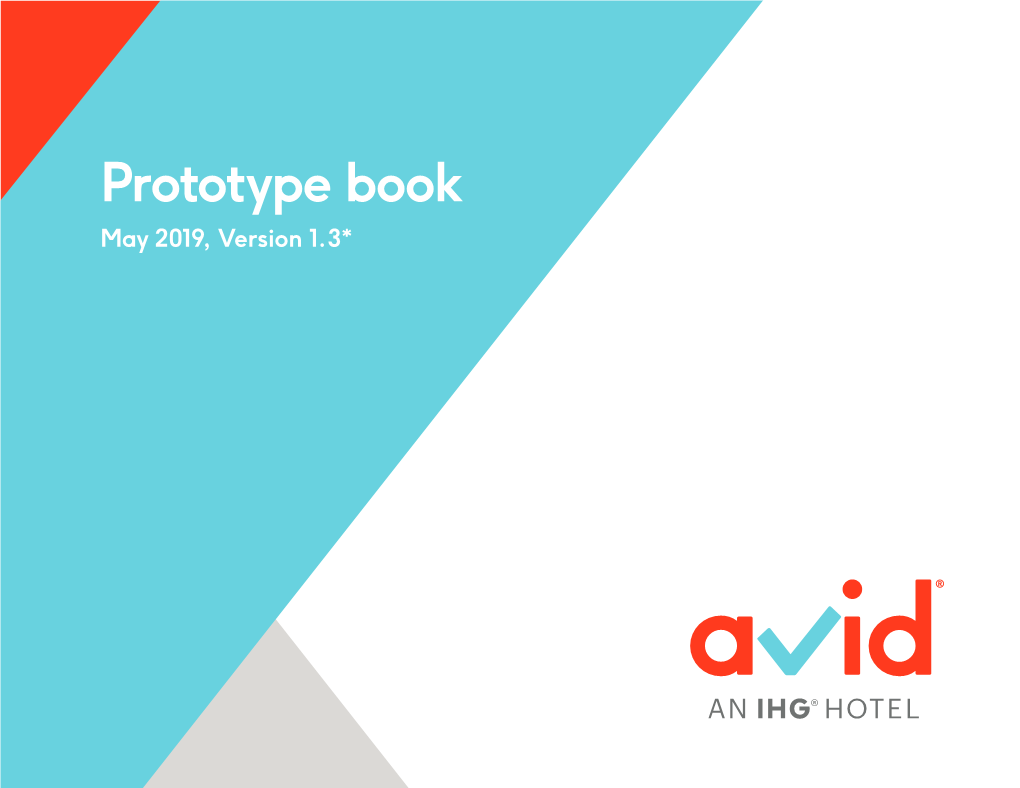 Prototype Book June 2018, Version 1.2 Prototype Book May 2019, Version 1.3* Introduction