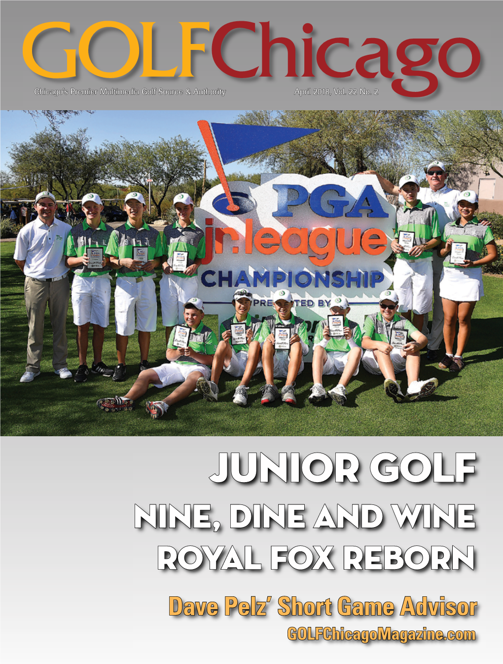 Junior Golf Nine, Dine and Wine Royal Fox Reborn Dave Pelz’ Short Game Advisor Golfchicagomagazine.Com Stacy Lewis