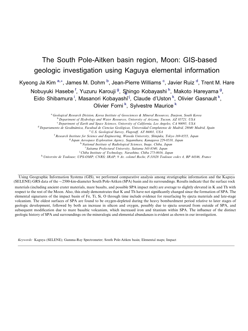 The South Pole-Aitken Basin Region, Moon: GIS-Based Geologic Investigation Using Kaguya Elemental Information ⇑ Kyeong Ja Kim A, , James M