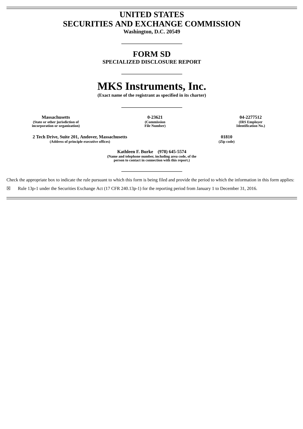 MKS Instruments, Inc. (Exact Name of the Registrant As Specified in Its Charter)