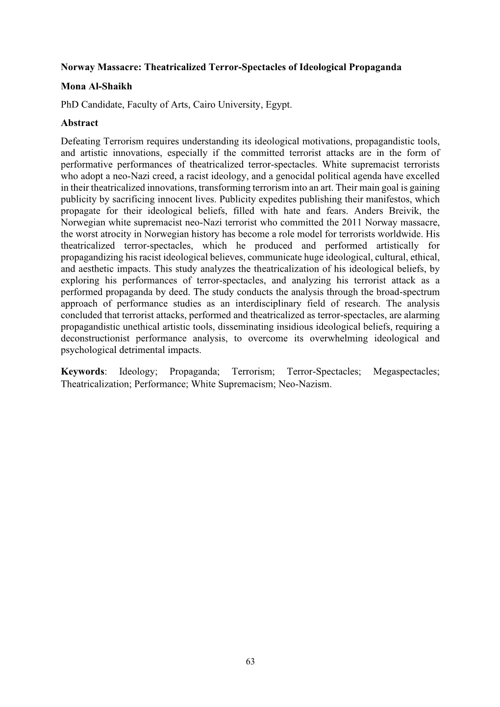 Norway Massacre: Theatricalized Terror-Spectacles of Ideological Propaganda Mona Al-Shaikh Phd Candidate, Faculty of Arts, Cairo University, Egypt