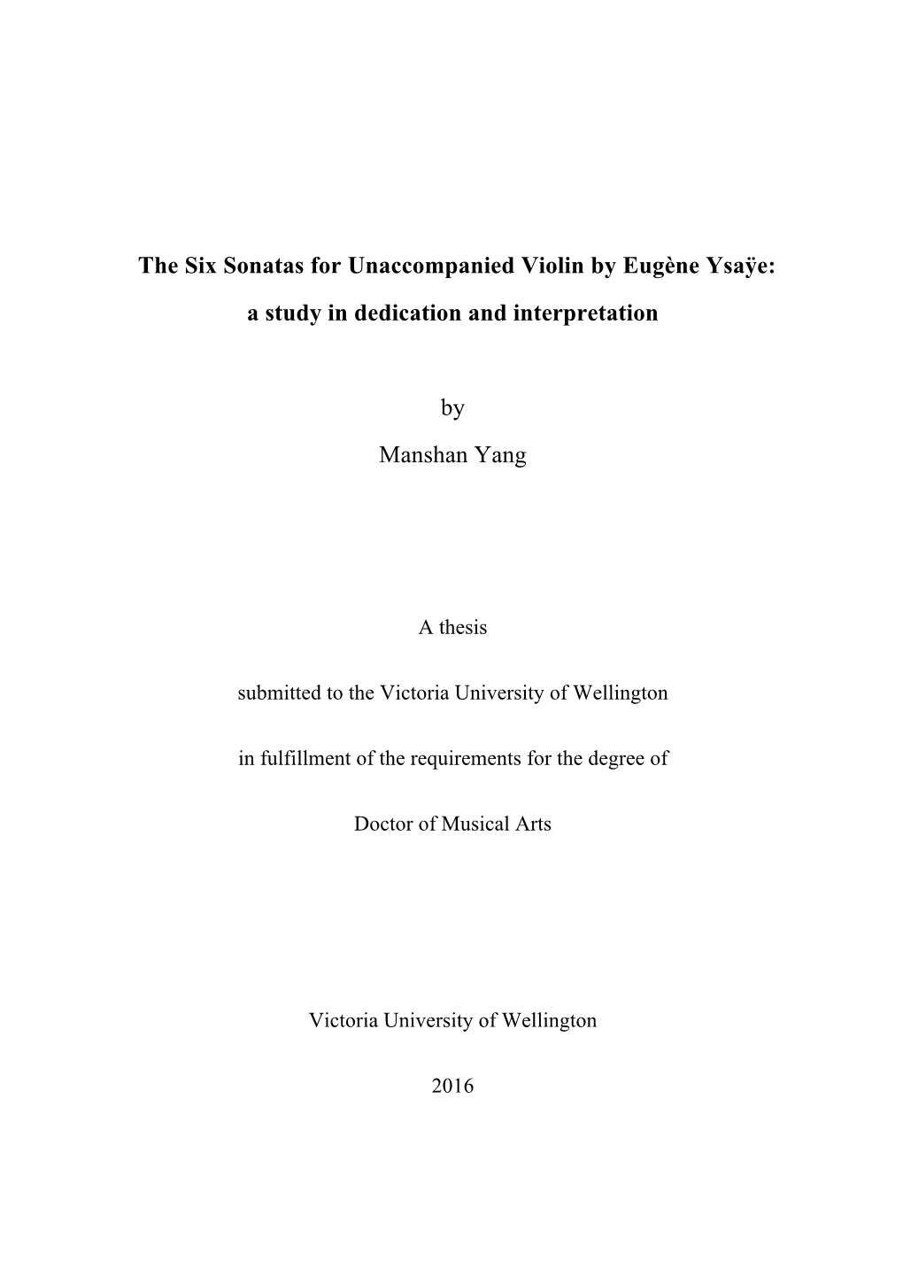 The Six Sonatas for Unaccompanied Violin by Eugène Ysaÿe: a Study in Dedication and Interpretation
