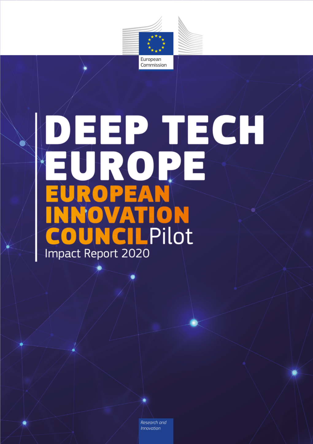 DEEP TECH EUROPE European Innovation Council Pilot Impact Report 2020