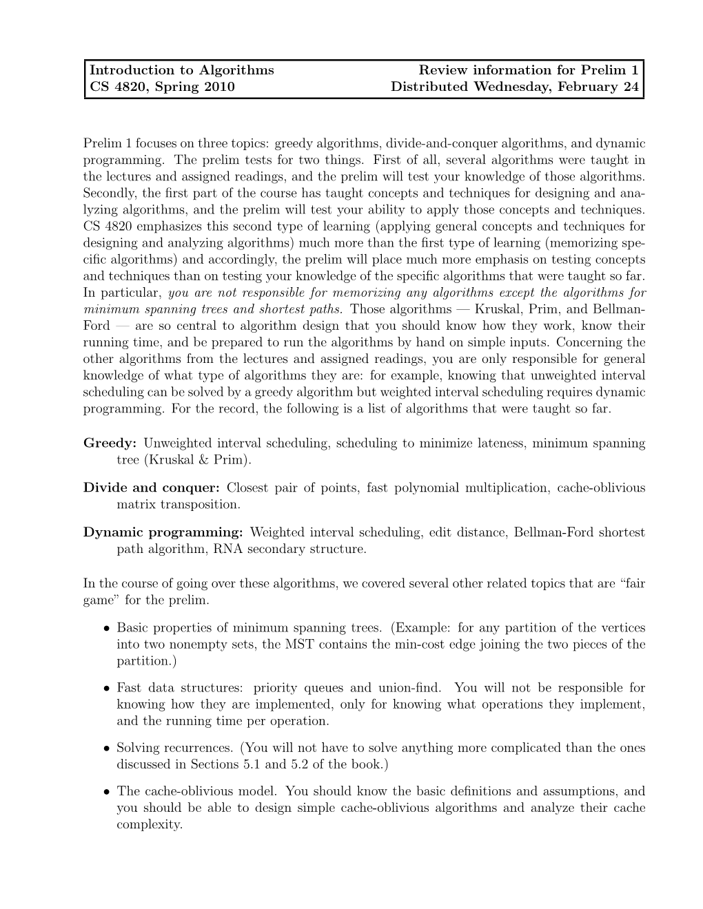 Review Information for Prelim 1 CS 4820, Spring 2010 Distributed Wednesday, February 24