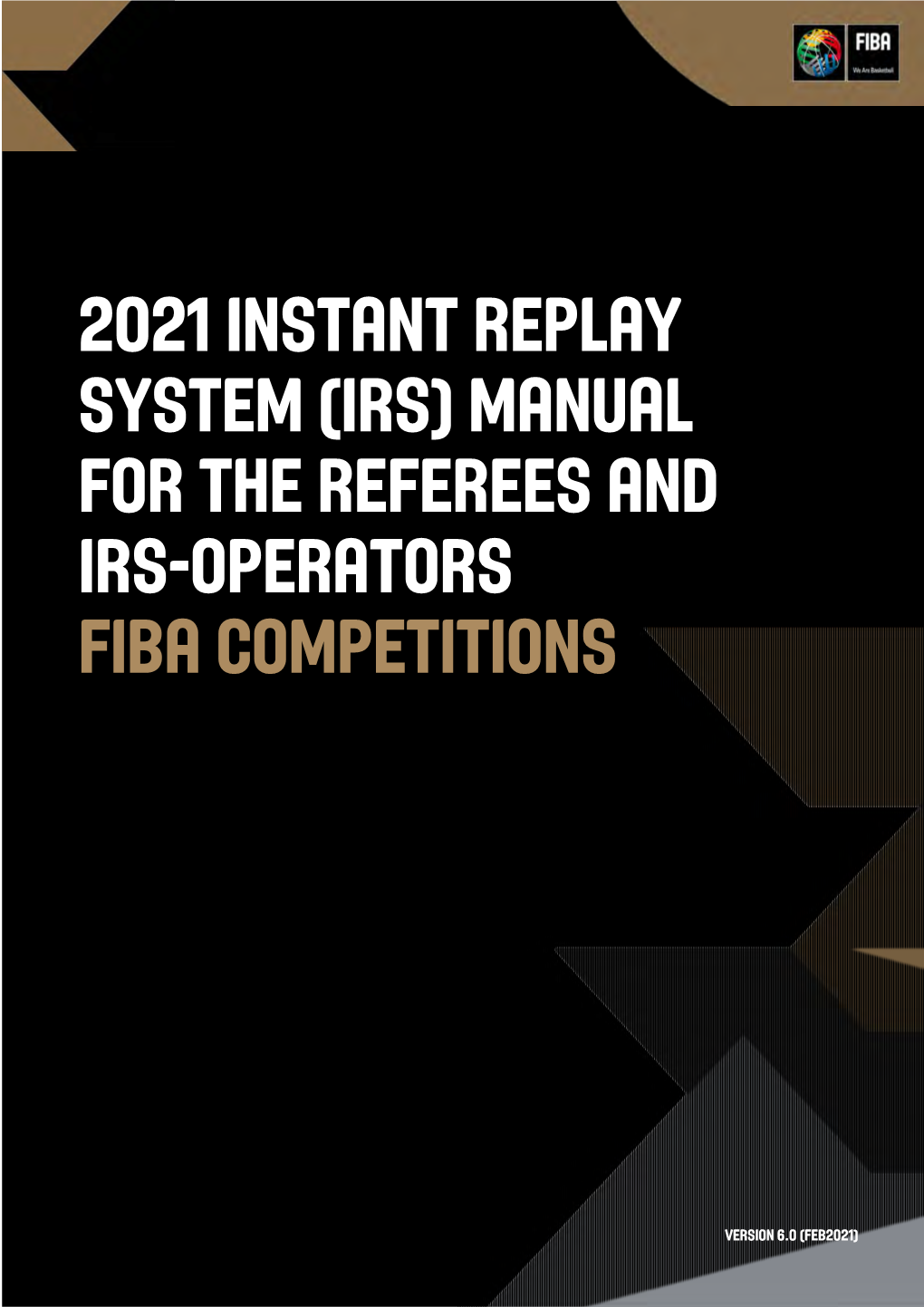 Manual for the Referees and IRS-Operators Fiba Competitions