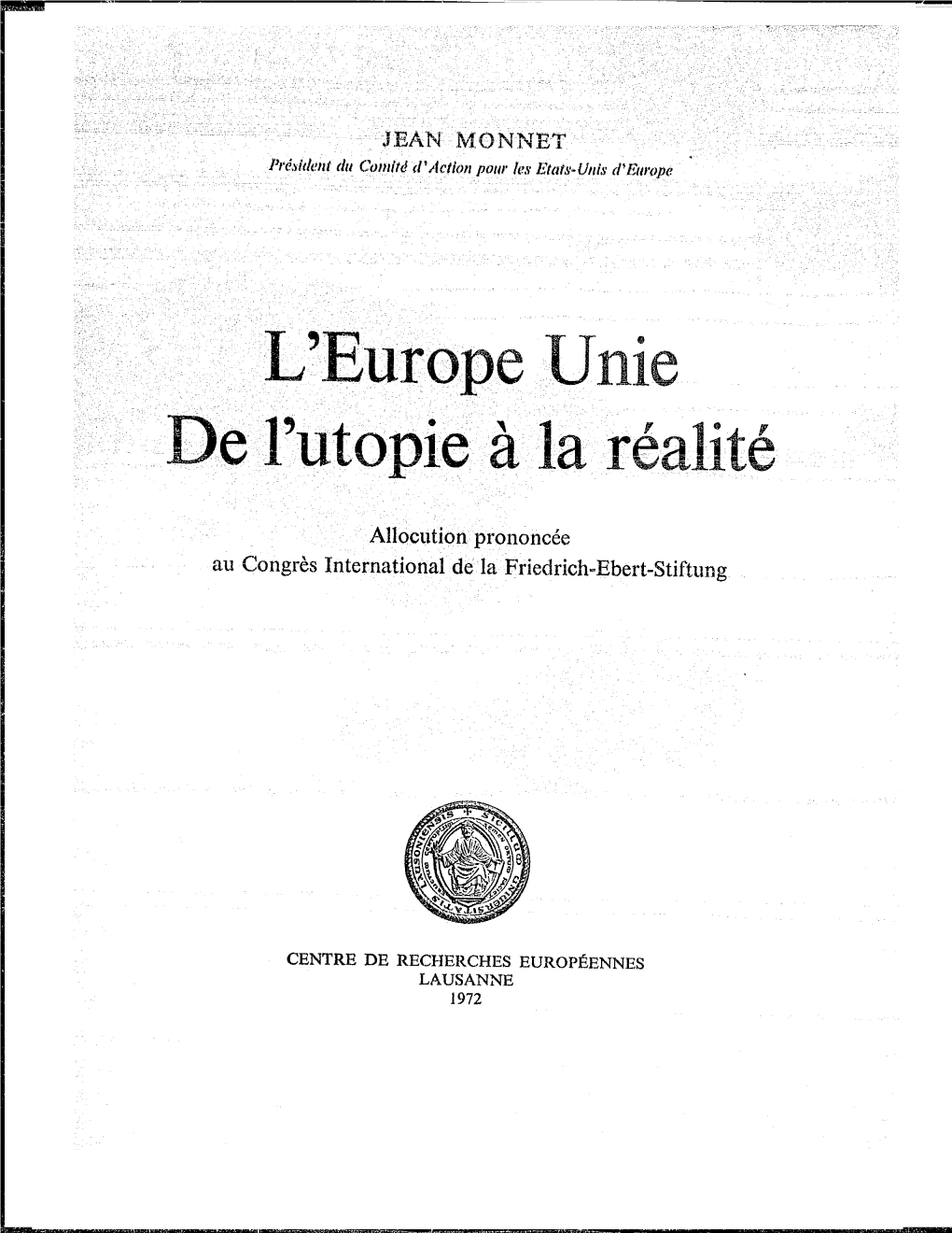 L'europe U Nie D.E L'utopie a La Realite