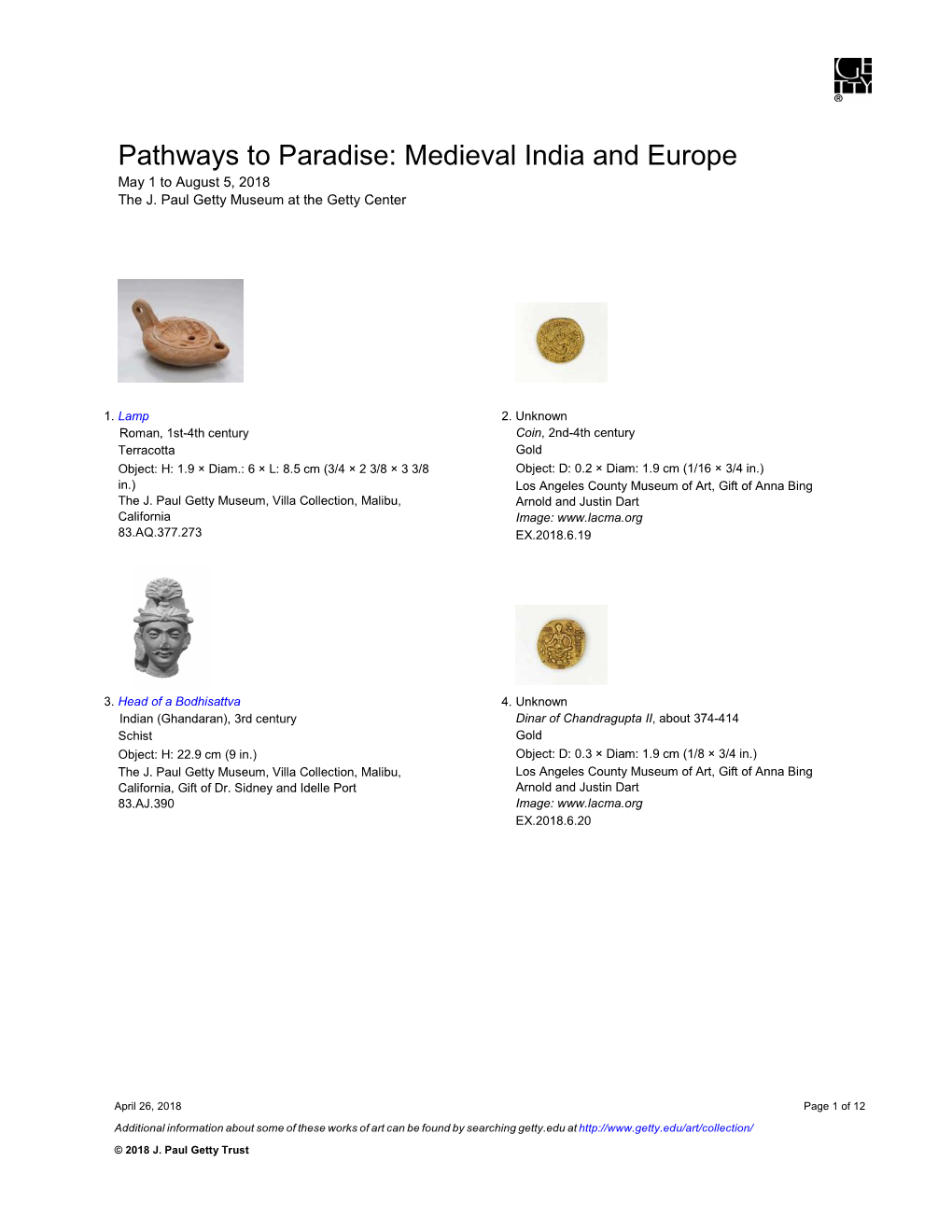 Pathways to Paradise: Medieval India and Europe May 1 to August 5, 2018 the J