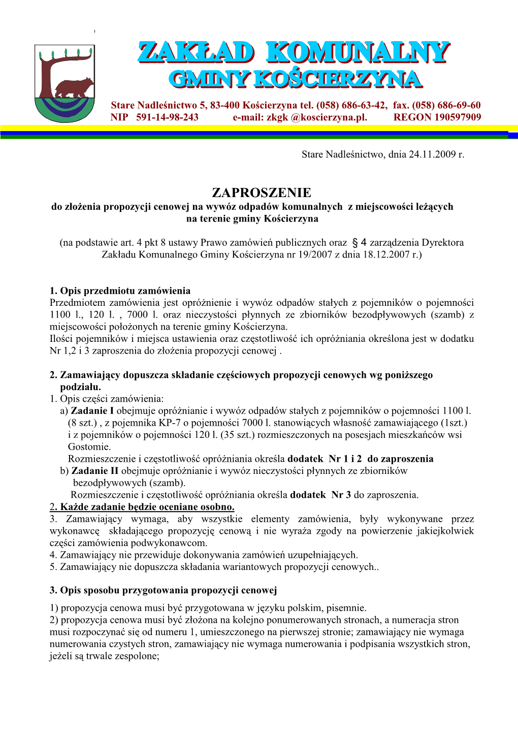 ZKGK MS 24-11-2009 Zaproszenie Do Złożenia Propozycji Cenowej Na