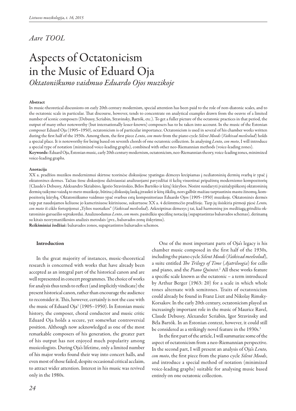 Aspects of Octatonicism in the Music of Eduard Oja Oktatoniškumo Vaidmuo Eduardo Ojos Muzikoje