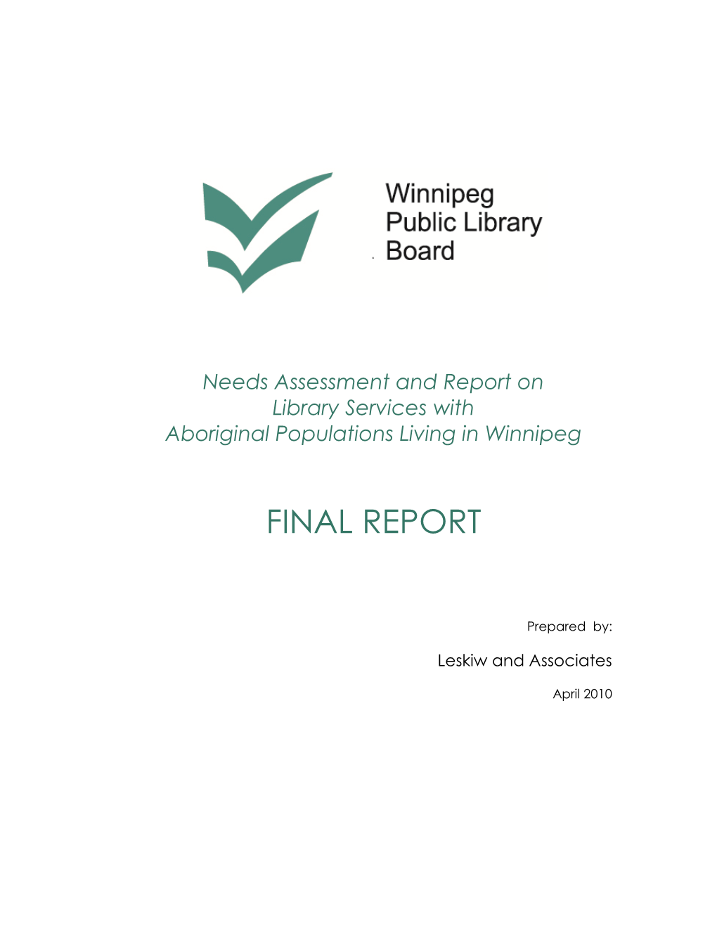 Needs Assessment and Report on Library Services with Aboriginal Populations Living in Winnipeg