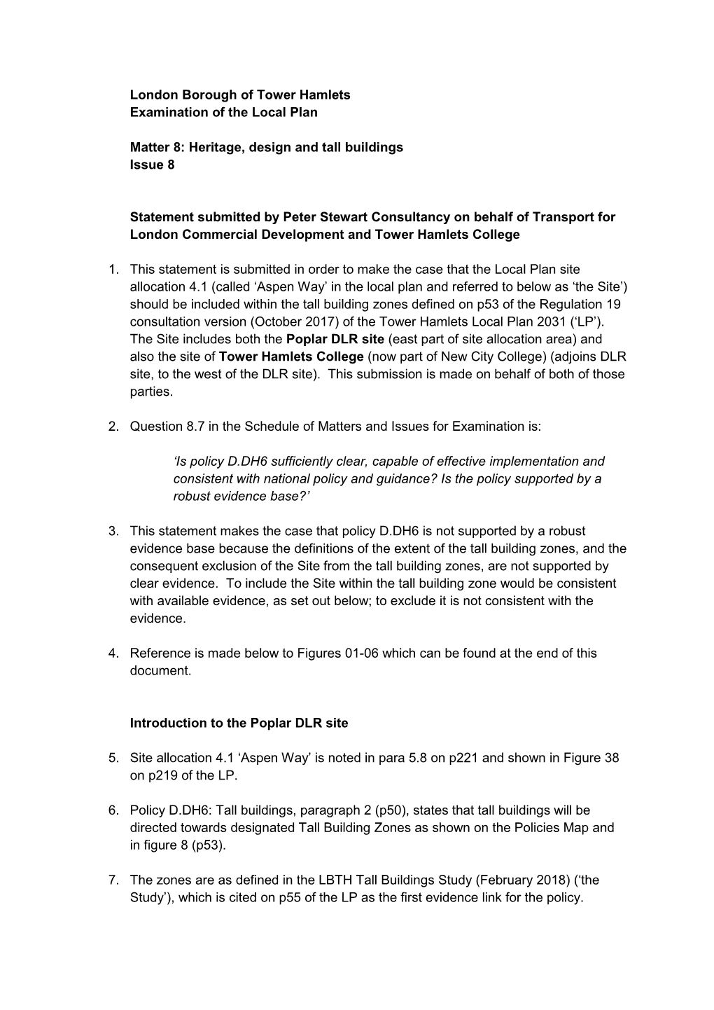 London Borough of Tower Hamlets Examination of the Local Plan Matter 8: Heritage, Design and Tall Buildings Issue 8 Statement S