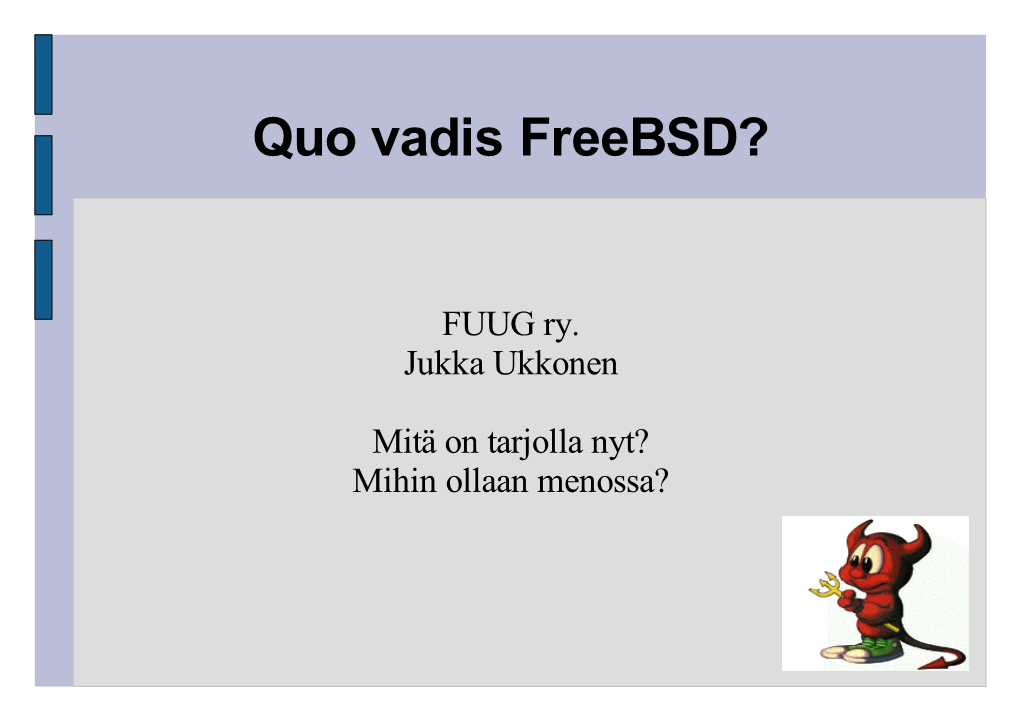 Quo Vadis Freebsd?