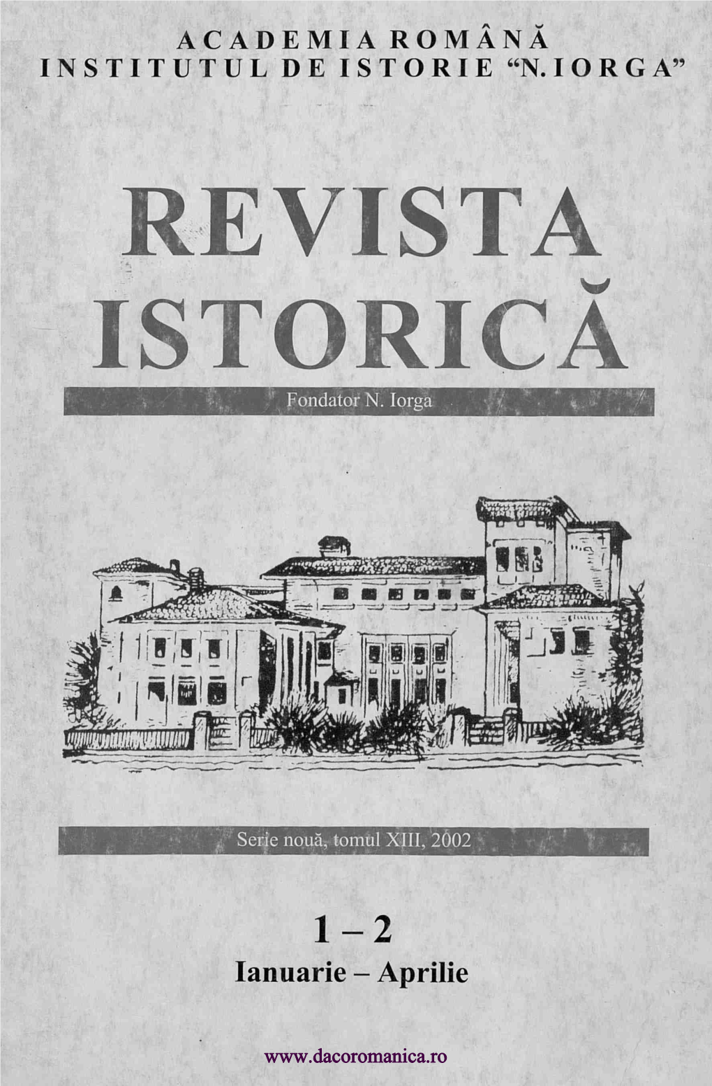 N.IORGA" REVISTA ISTORICA , Fondator N