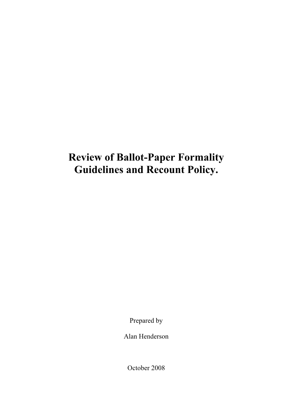 Review of Ballot-Paper Formality Guidelines and Recount Policy