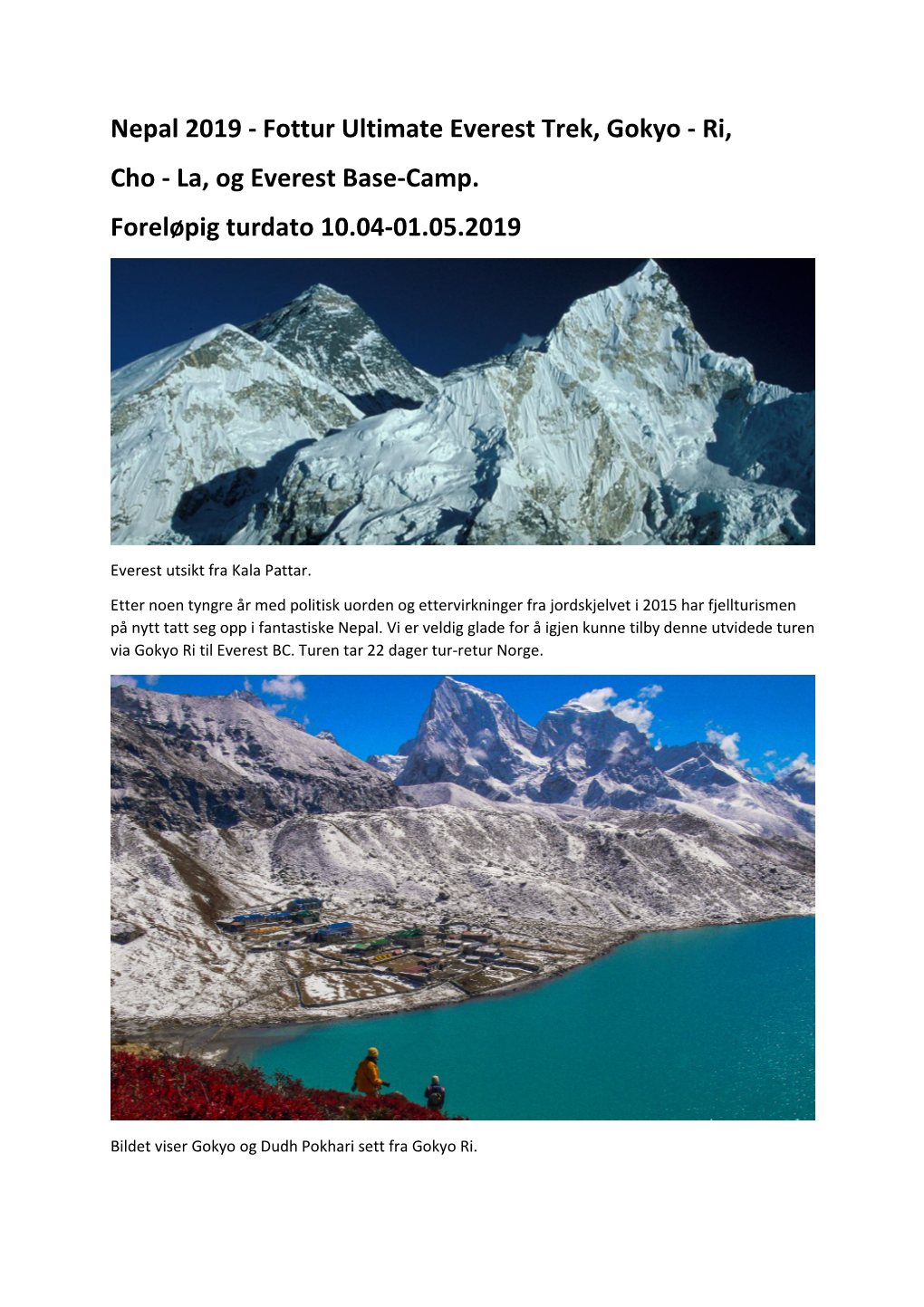 Nepal 2019 - Fottur Ultimate Everest Trek, Gokyo - Ri, Cho - La, Og Everest Base-Camp