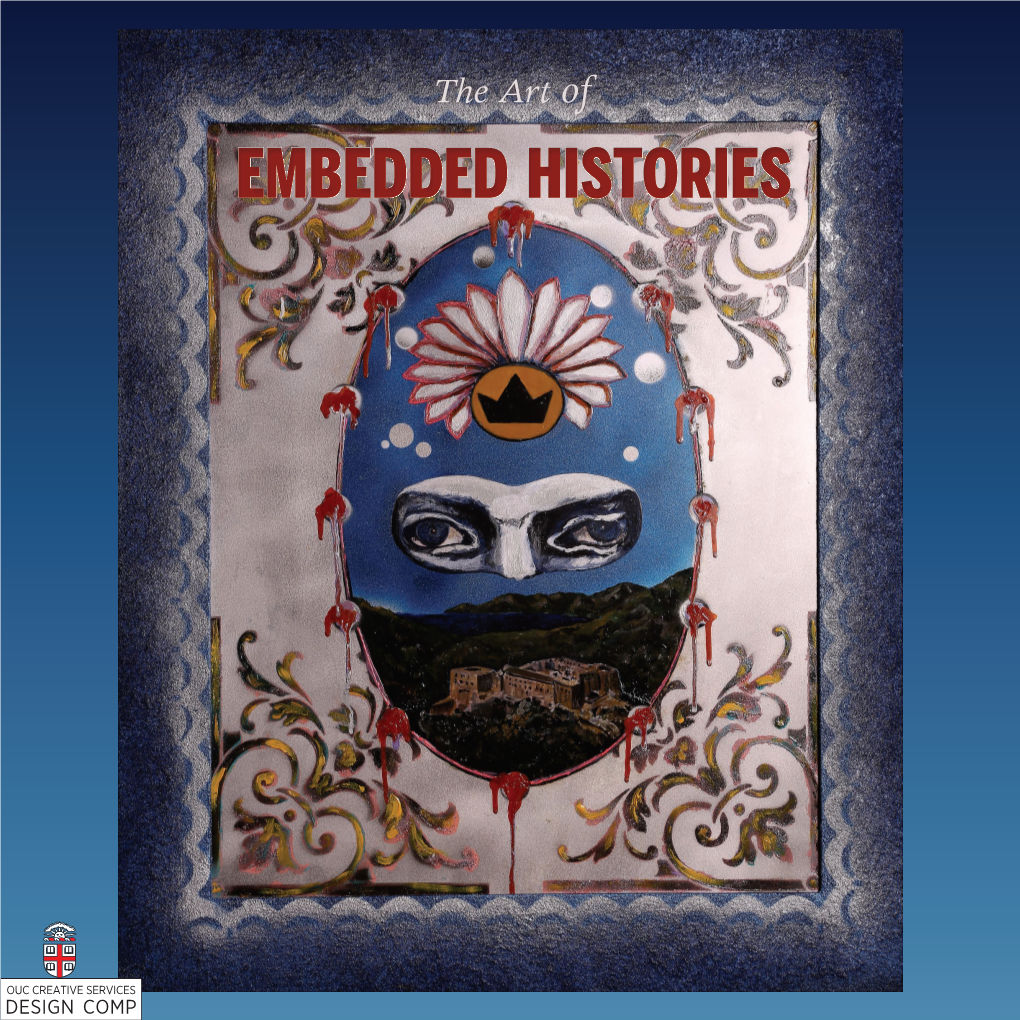 View the Catalog for the Art of Embedded Histories Exhibition