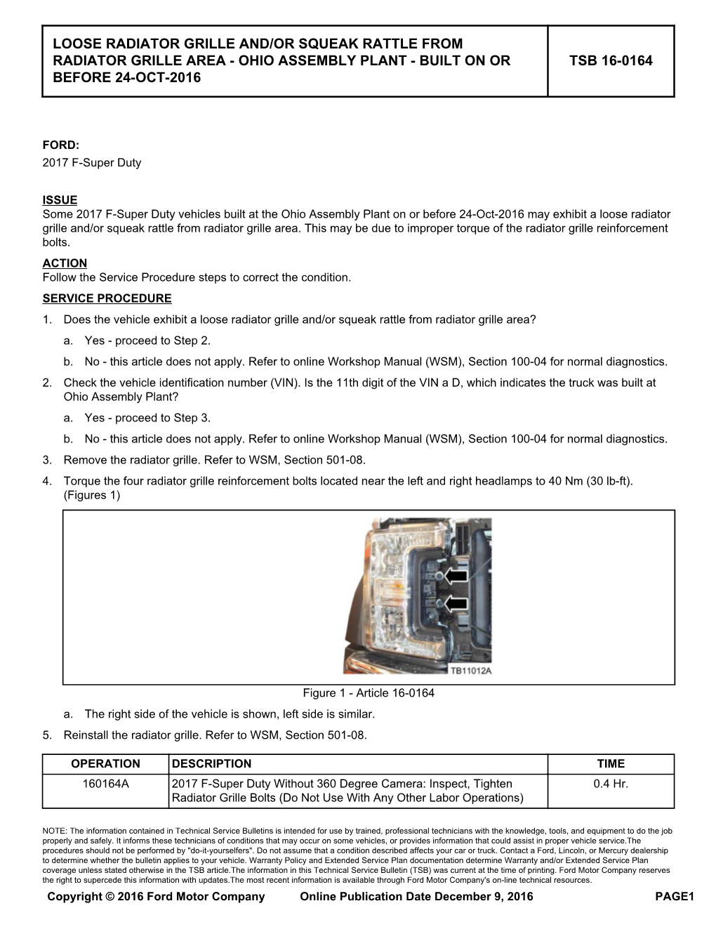 Loose Radiator Grille And/Or Squeak Rattle from Radiator Grille Area - Ohio Assembly Plant - Built on Or Tsb 16-0164 Before 24-Oct-2016