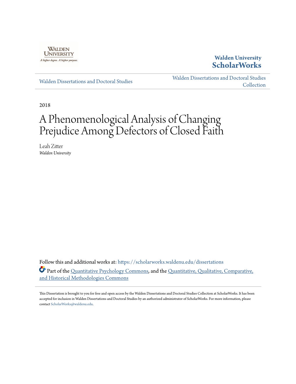 A Phenomenological Analysis of Changing Prejudice Among Defectors of Closed Faith Leah Zitter Walden University