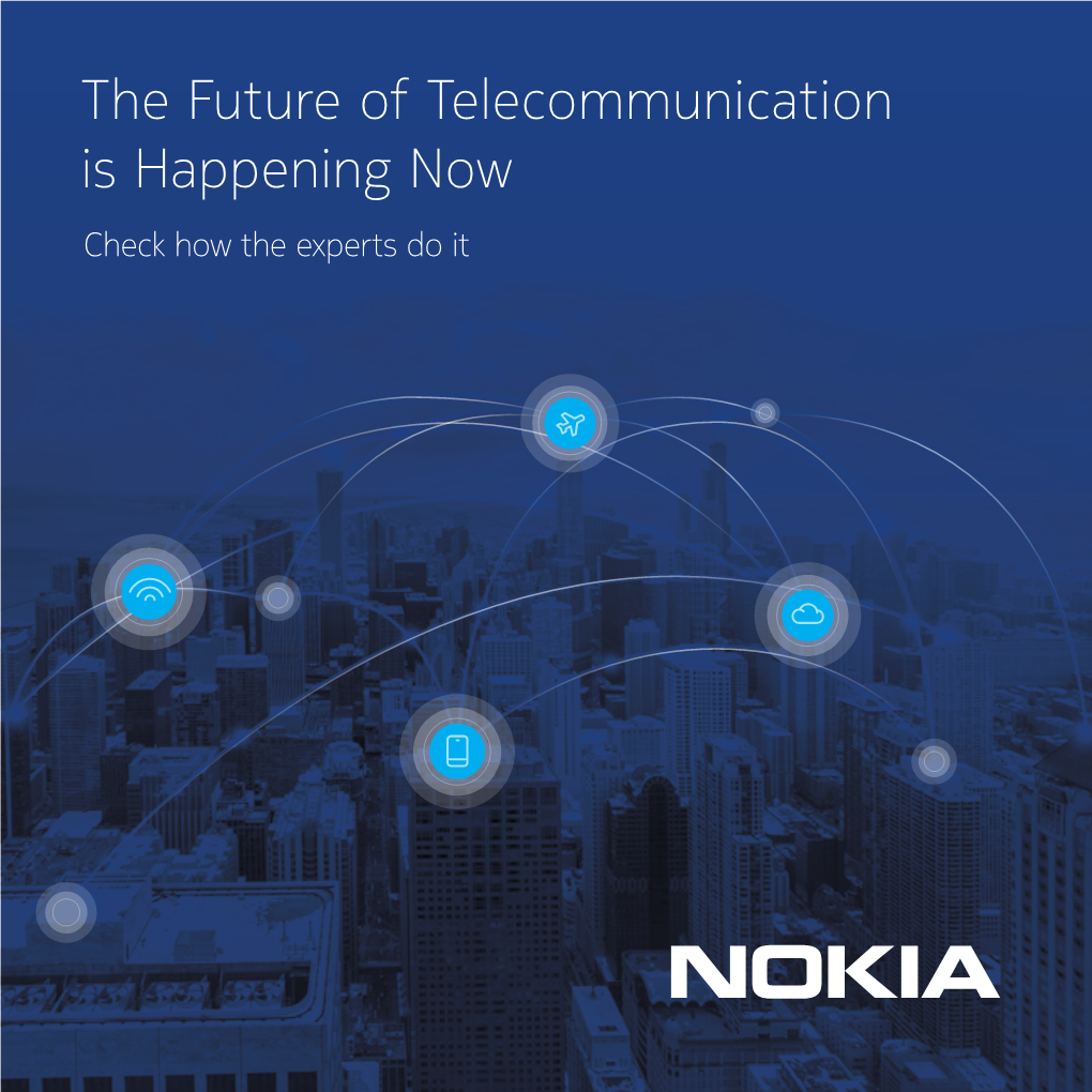 The Future of Telecommunication Is Happening Now